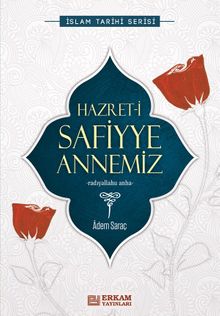 Hazreti Safiyye Annemiz