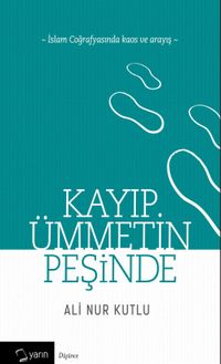 Kayıp Ümmetin Peşinde