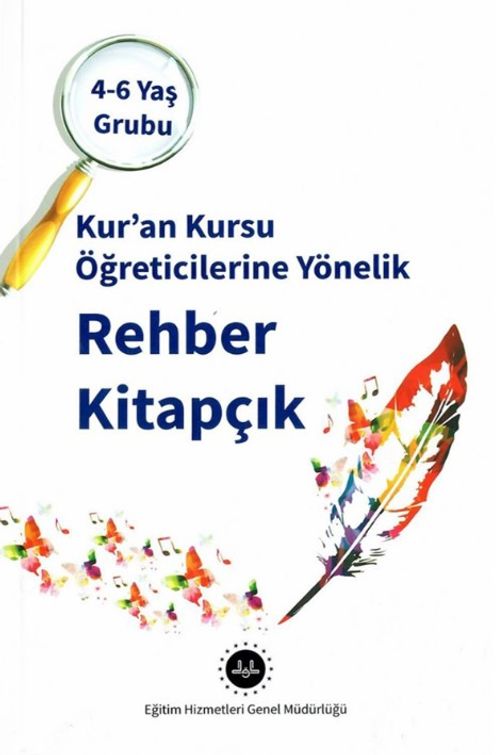 4-6 Yaş Kuran Kursu Öğreticilerine Yönelik Rehber Kitapçık 