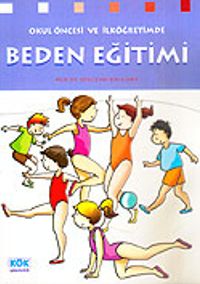 Beden Eğitimi / Okul Öncesi ve İlköğretimde