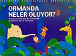 Ormanda Neler Oluyor?