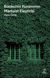 Bookchin Kuramının Marksist Eleştirisi