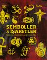 Semboller ve İşaretler / DK Büyük Fikirler Serisi