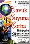 1- İlk&ouml;ğretim &Ouml;ğrencilerinin Y&uuml;reğini Isıtacak &Ouml;yk&uuml;ler / Tavuk Suyuna &Ccedil;orba