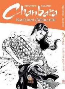 Chanbara & Katliam Çiçekleri