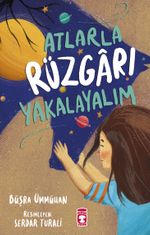 Atlarla Rüzgarı Yakalayalım