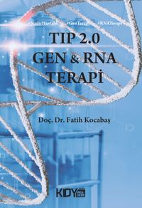 Tıp 2.0 : GEN ve RNA Terapi 
