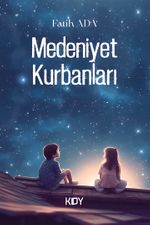Medeniyet Kurbanları
