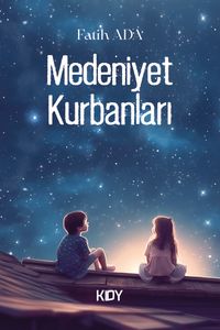 Medeniyet Kurbanları