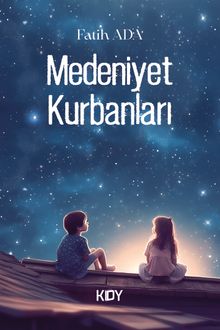 Medeniyet Kurbanları
