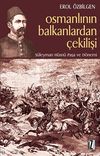 Osmanlının Balkanlardan &Ccedil;ekilişi