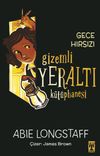 Gizemli Yeraltı K&uuml;t&uuml;phanesi 3 / Gece Hırsızı