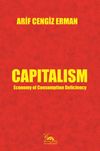 Capitalism & Economy of Consumption Deficiency