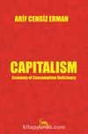 Capitalism & Economy of Consumption Deficiency