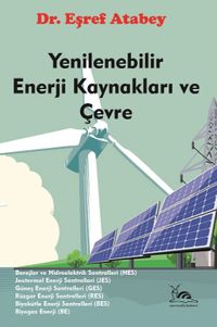Yenilenebilir Enerji Kaynakları ve Çevre & HES-JES-GES-RES-BES-BE ve Çevre
