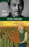 T&uuml;t&uuml;n Yorgunu