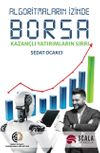 Algoritmaların İzinde Borsa & Kazan&ccedil;lı Yatırımların Sırrı