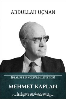 Mehmet Kaplan İdealist Bir Kültür Milliyetçisi