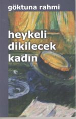 Heykeli Dikilecek Kadın