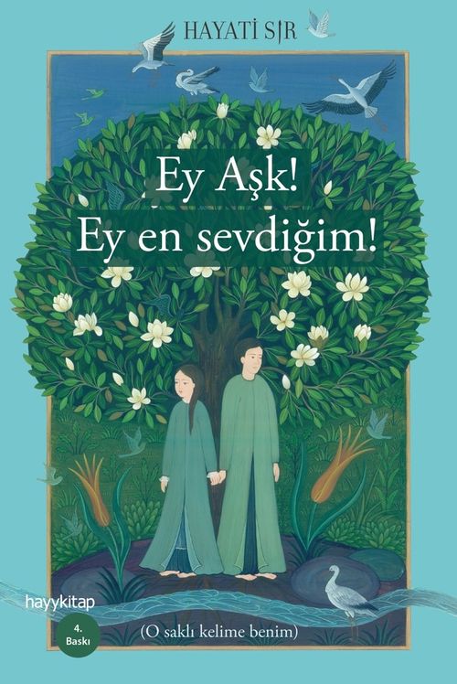 Ey Aşk! Ey En Sevdiğim!