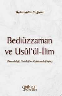 Bediüzzaman ve Usûl'ül-İlim 