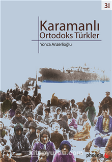 Karamanlı Ortodoks Türkler - Yonca Anzerlioğlu