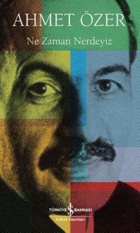 Ne Zaman Nerdeyiz 
