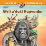 Afrika’daki Hayvanlar Dünyayı Öğreniyorum