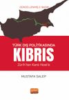 T&uuml;rk Dış Politikasında Kıbrıs (Z&uuml;rih'ten Kanlı Noel'e)