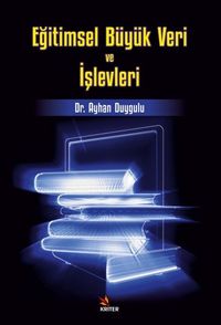 Eğitimsel Büyük Veri ve İşlevleri