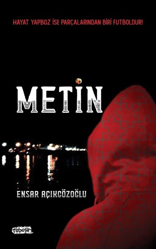 Metin & Hayat Yapboz ise Parçalarından Biri Futboldur