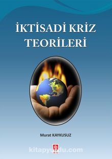 İktisadi Kriz Teorileri - Murat Kaykusuz
