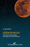 Göğün Bilmecesi & Türk Dünyası Bilmecelerinde Gök, Güneş, Ay, Yıldız Göstergeleri