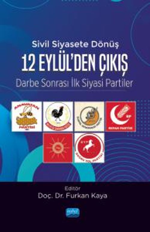Sivil siyasete Dönüş 12 Eylül'den Çıkış & Darbe Sonrası İlk Siyasi Partiler