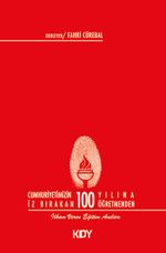 Cumhuriyetimizin 100 Yılına İz Bırakan 100 Öğretmenden