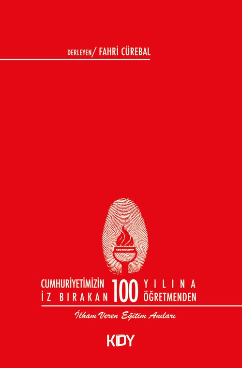 Cumhuriyetimizin 100 Yılına İz Bırakan 100 Öğretmenden