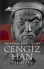 Cengiz Han / Bozkırın Kanlı Kılıcı