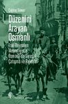 D&uuml;zenini Arayan Osmanlı & Eski Rejimden Meşrutiyet'e Osmanlı'da Siyasal &Ccedil;atışma ve Rejimler
