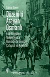 Düzenini Arayan Osmanlı & Eski Rejimden Meşrutiyet’e Osmanlı’da Siyasal Çatışma ve Rejimler