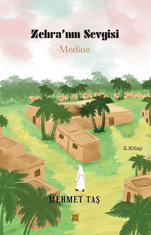 Zehra'nın Sevgisi & Medine