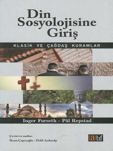 Din Sosyolojisine Giriş & Klasik ve Çağdaş Kuramlar