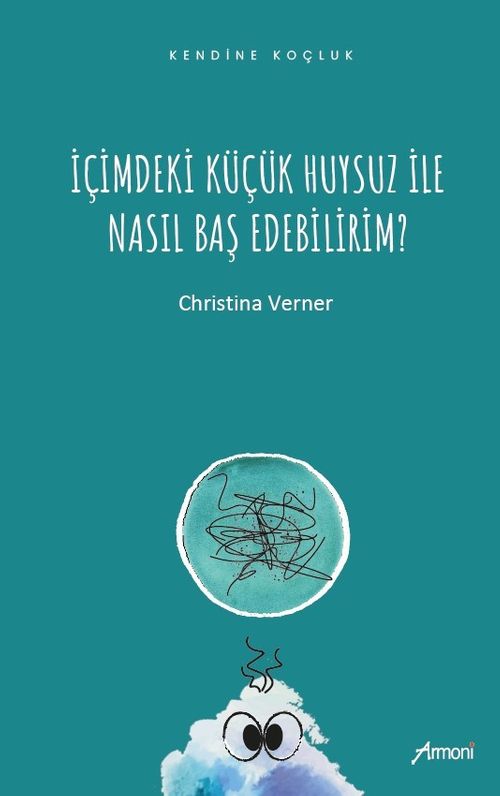 İçimdeki Küçük Huysuz İle Nasıl Baş Edebilirim?