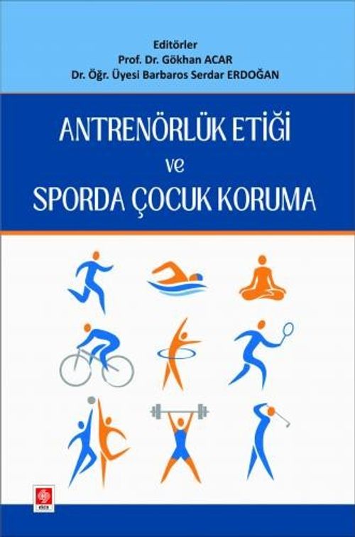 Antrenörlük Etiği ve Sporda Çocuk Koruma
