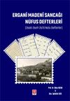 Ergani Madeni Sancağı N&uuml;fus Defterleri (2668-2669-2670 Nolu Defterler )