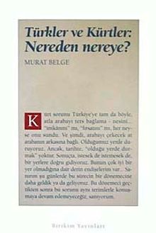 Türkler ve Kürtler: Nereden Nereye?