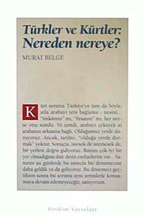 Türkler ve Kürtler: Nereden Nereye?