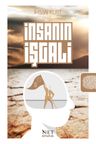 İnsanın İşgali &amp; Ey İnsan! İşgal Ediliyorsun