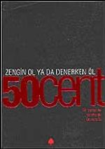 50 Cent / Zengin Ol Ya da Denerken Öl / Bir zamanlar Queens'te