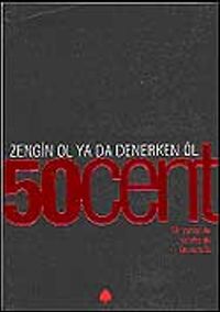 50 Cent / Zengin Ol Ya da Denerken Öl / Bir zamanlar Queens'te