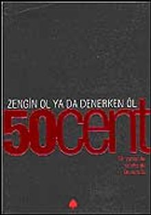 50 Cent / Zengin Ol Ya da Denerken Öl / Bir zamanlar Queens'te